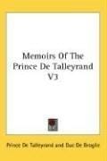 Memoirs Of The Prince De Talleyrand V3