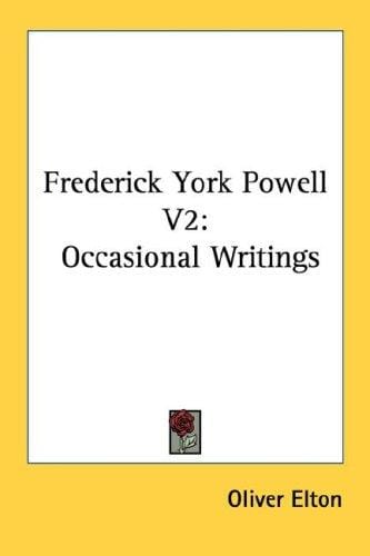 Frederick York Powell V2: Occasional Writings