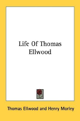 Life Of Thomas Ellwood