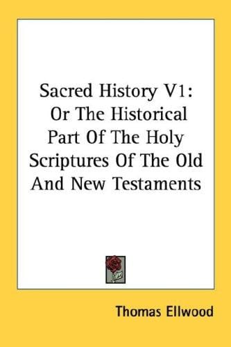Sacred History V1: Or The Historical Part Of The Holy Scriptures Of The Old And New Testaments