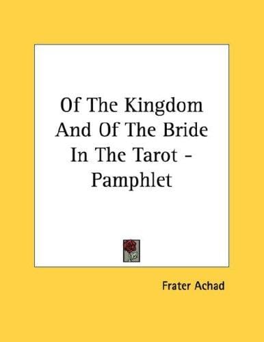 Of The Kingdom And Of The Bride In The Tarot - Pamphlet