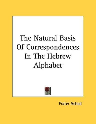 The Natural Basis Of Correspondences In The Hebrew Alphabet