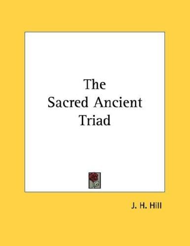 The Sacred Ancient Triad