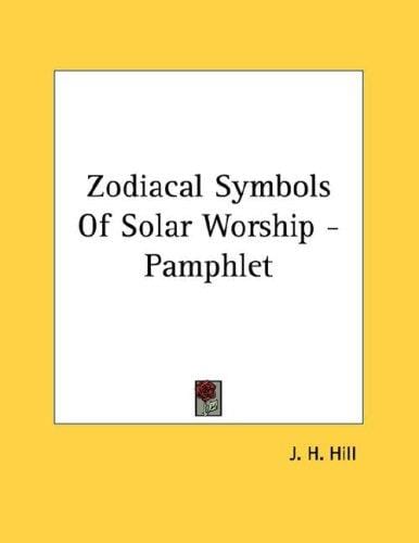 Zodiacal Symbols Of Solar Worship - Pamphlet