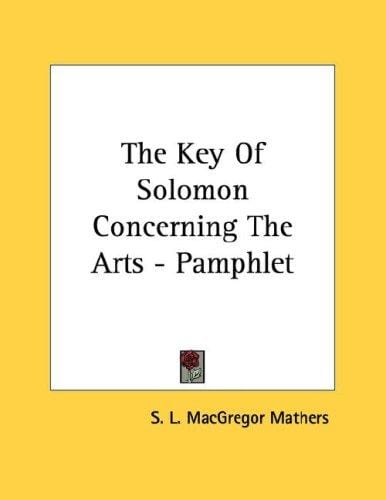 The Key Of Solomon Concerning The Arts - Pamphlet