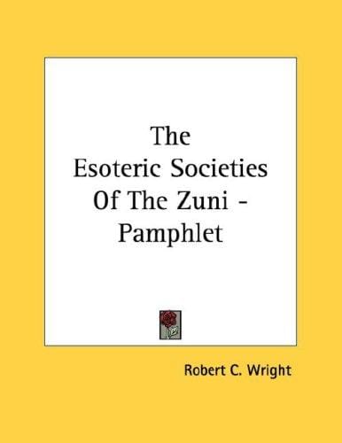 The Esoteric Societies Of The Zuni - Pamphlet