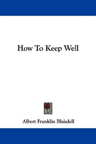 How To Keep Well