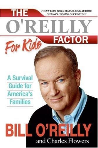 The O'Reilly Factor for Kids: A Survival Guide for America's Families