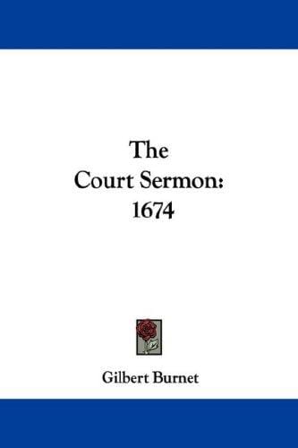 The Court Sermon: 1674