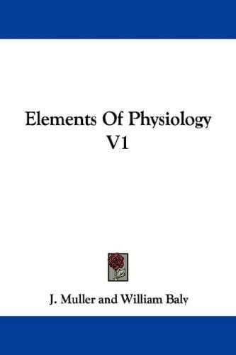 Elements Of Physiology V1