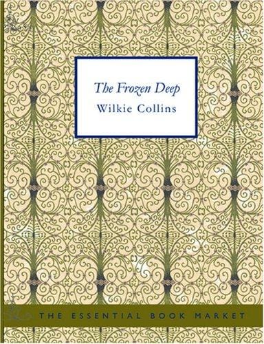 The Frozen Deep (Large Print Edition)
