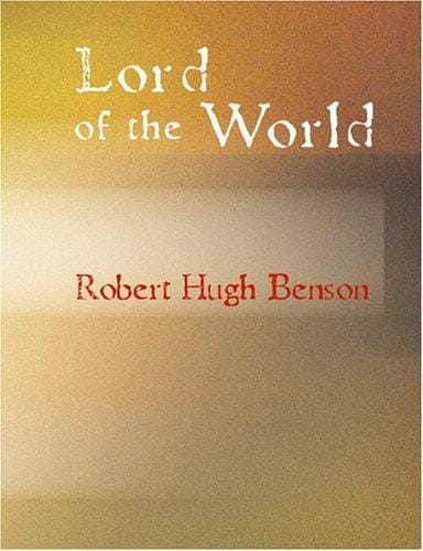 Lord of the World (Large Print Edition)