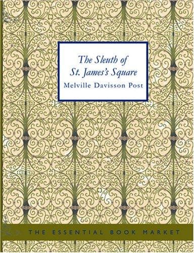 The Sleuth of St. James's Square (Large Print Edition)