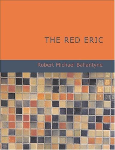 The Red Eric (Large Print Edition)