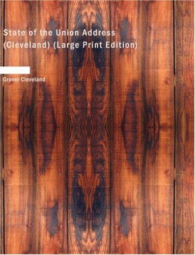 State of the Union Address (Cleveland) (Large Print Edition)