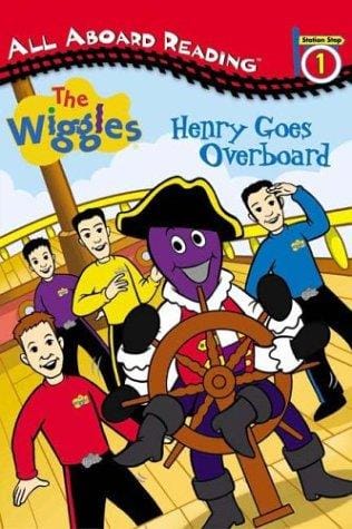 The Wiggles: Henry Goes Overboard  (All Aboard Reading, Station Stop 1)