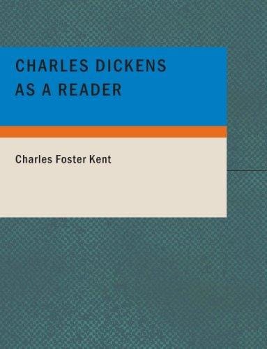Charles Dickens as a Reader (Large Print Edition)
