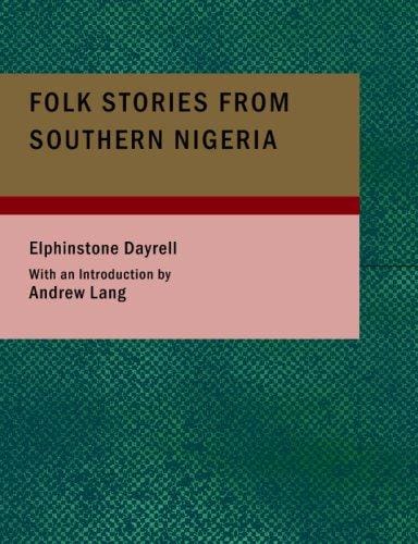 Folk Stories from Southern Nigeria (Large Print Edition): West Africa