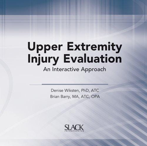 Upper Extremity Injury Evaluation: An Interactive Approach