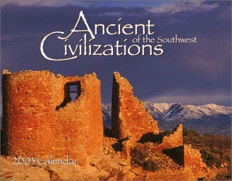 Ancient Civilizations of the Southwest 2003 Calendar