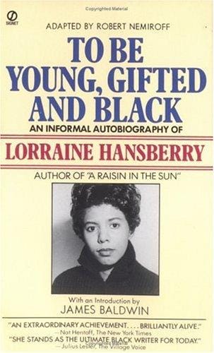 To Be Young, Gifted and Black: An Informal Autobiography