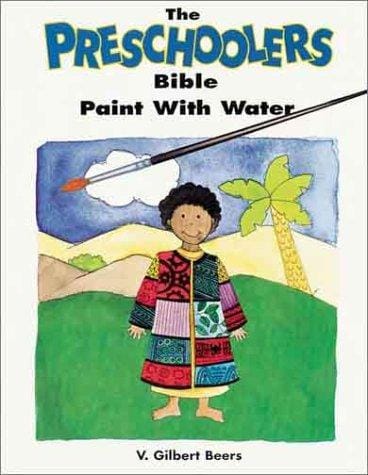 The Preschoolers Bible Paint-With-Water Book (Children)