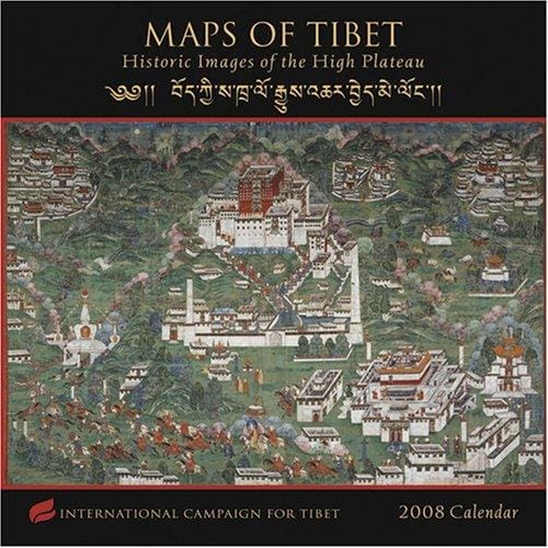 Maps of Tibet 2008 Calendar: Historic Images of the High Plateau