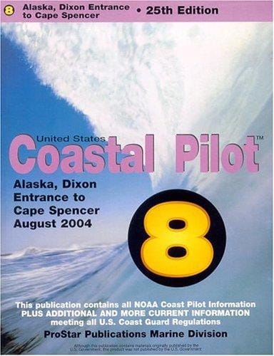 U.S. Coastal Pilot, Vol. 8: Alaska, Dixon Entrance to Cape Spencer