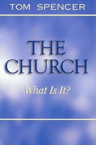 The Church, What Is It?