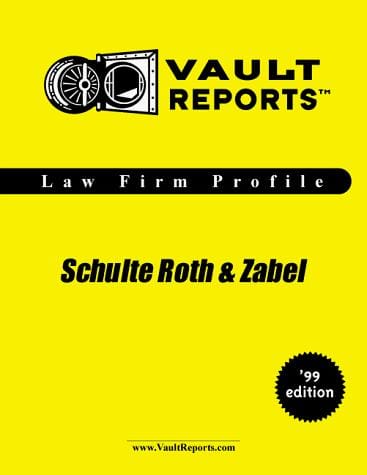 Schulte Roth & Zabel: The VaultReports.com Law Firm Profile for Job Seekers