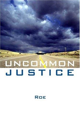 Uncommon Justice