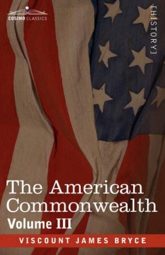 The American Commonwealth - Volume III
