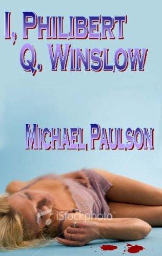 I, Philibert Q. Winslow