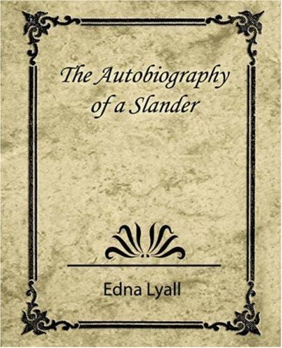 The Autobiography of a Slander