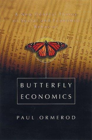 Butterfly Economics: A New General Theory of Social and Economic Behavior