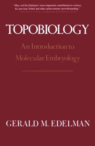 Topobiology: An Introduction to Molecular Embryology
