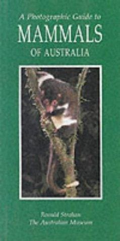 A Photographic Guide to Mammals of Australia (Photoguides)
