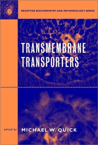 Transmembrane Transporters (Receptor Biochemistry and Methodology)