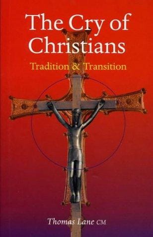 The Cry of Christians: Tradition and Transition