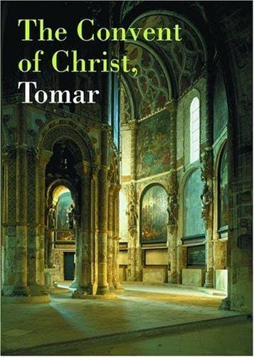 Convent of Christ, Tomar (World Heritage Site)