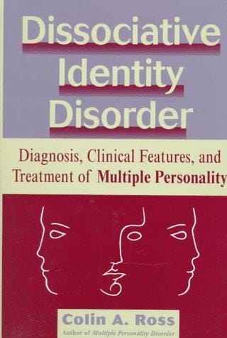Dissociative Identity Disorder: Diagnosis, Clinical Features, and Treatment of Multiple Personality (Wiley Series in General and Clinical Psychiatry)