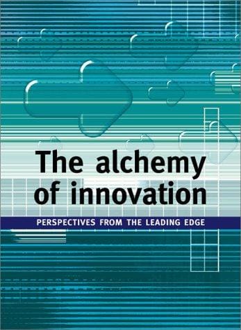 The Alchemy of Innovation