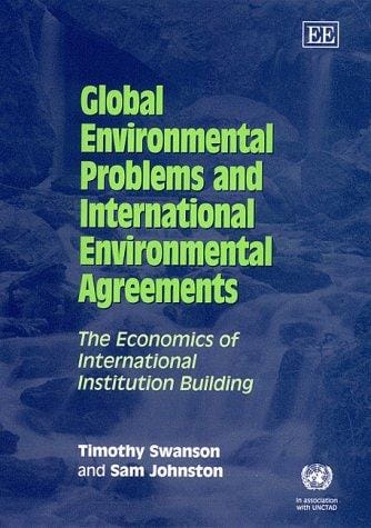Global Environmental Problems and International Environmental Agreements: The Economics of International Institution Building