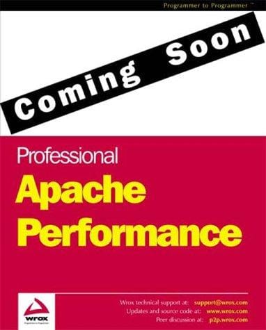 Professional Apache Performance