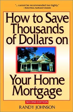 How to Save Thousands of Dollars on Your Home Mortgage, 2nd Edition