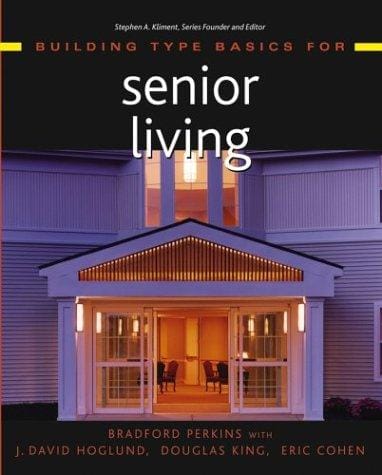 Building Type Basics for Senior Living (Building Type Basics)