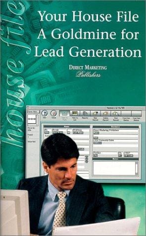 Your House File: A Goldmine for Lead Generation