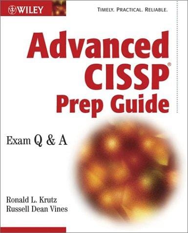 Advanced CISSP prep guide: exam Q & A