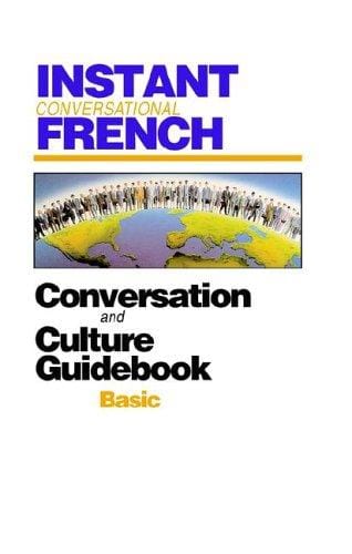 Instant Conversational French: Basic (Instant Language Courses)
