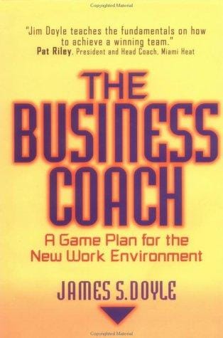 The business coach: a game plan for the new work environment